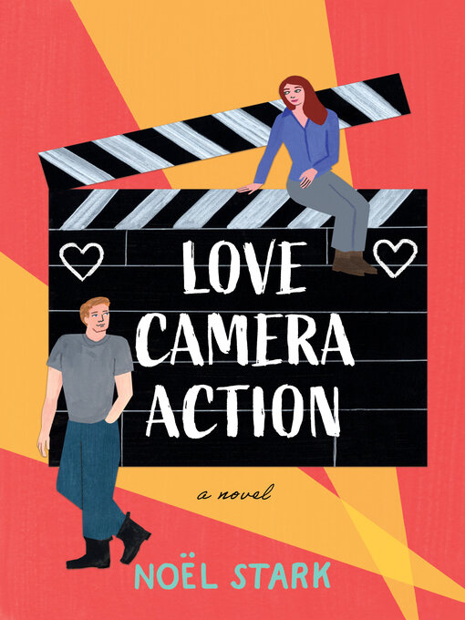 Title details for Love, Camera, Action by Noel Stark - Wait list